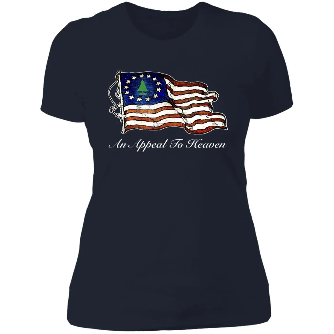 An Appeal to Heaven 1776 Ladies' Boyfriend T-Shirt